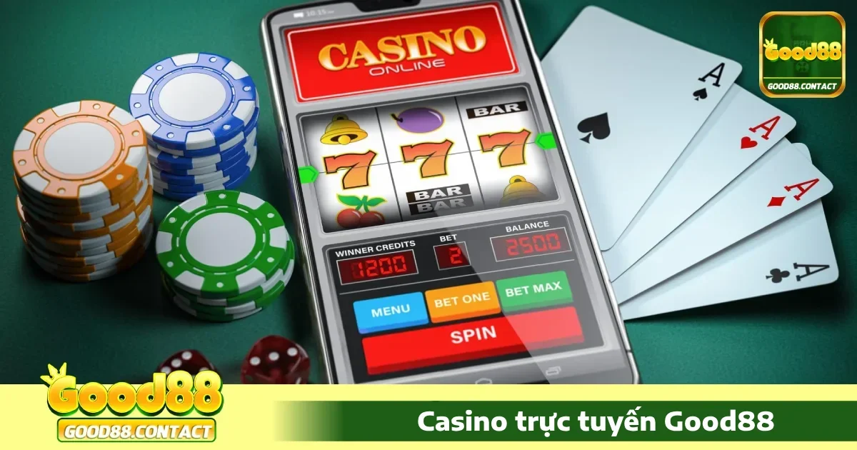Casino Good88 - Sòng Bài Trực Tuyến Uy Tín Và Đa Dạng 2 Điểm khác biệt của Casino Good88