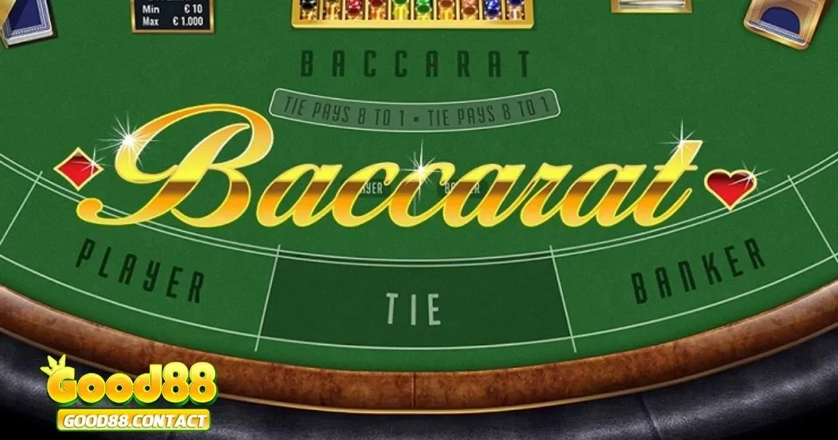 Game Baccarat Good88 - Hướng Dẫn Chơi Chi Tiết Từ A Đến Z 3 Điểm Nổi Bật Của Baccarat Good88