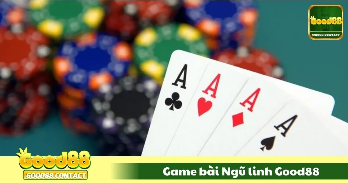 Game Bài Ngũ Linh Good88 - So Điểm, Đấu Trí, Nhận Thưởng 2 game bai ngu linh good881 80 1