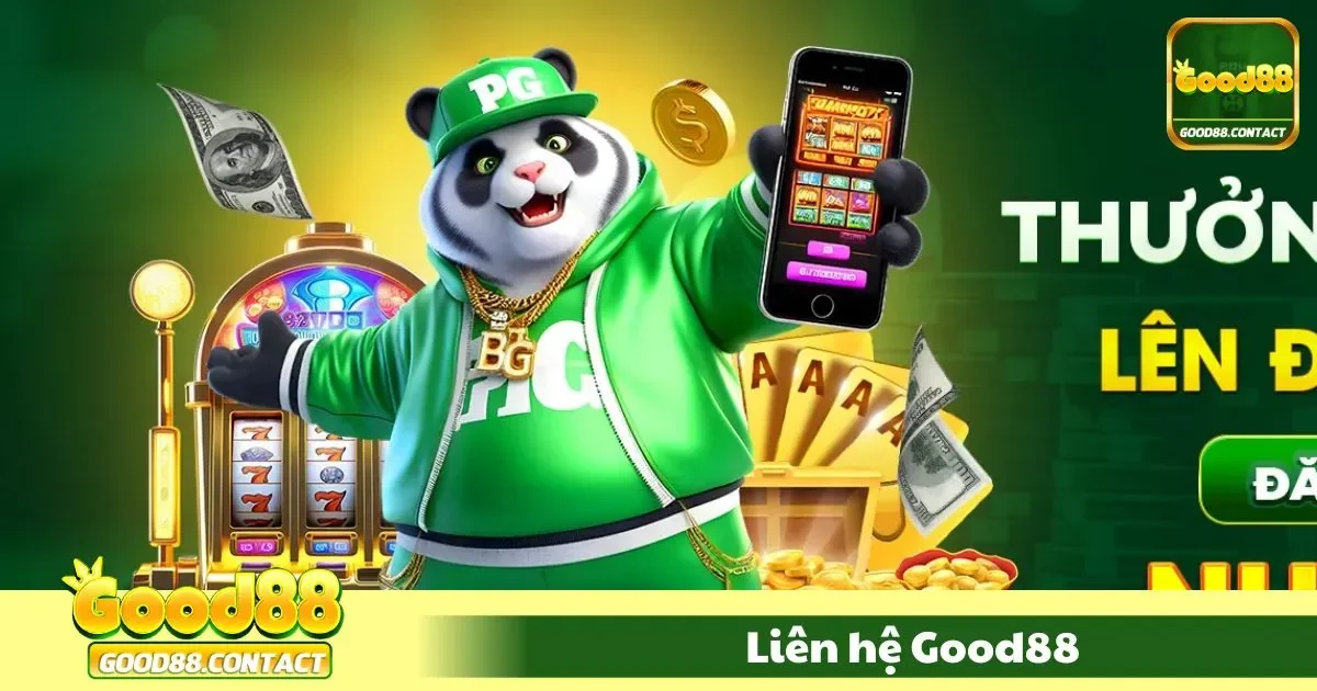 Liên Hệ Good88 - Hỗ Trợ Khách Hàng 24/7 Qua Nhiều Kênh 1 Các kênh liên hệ chính thức của Good88