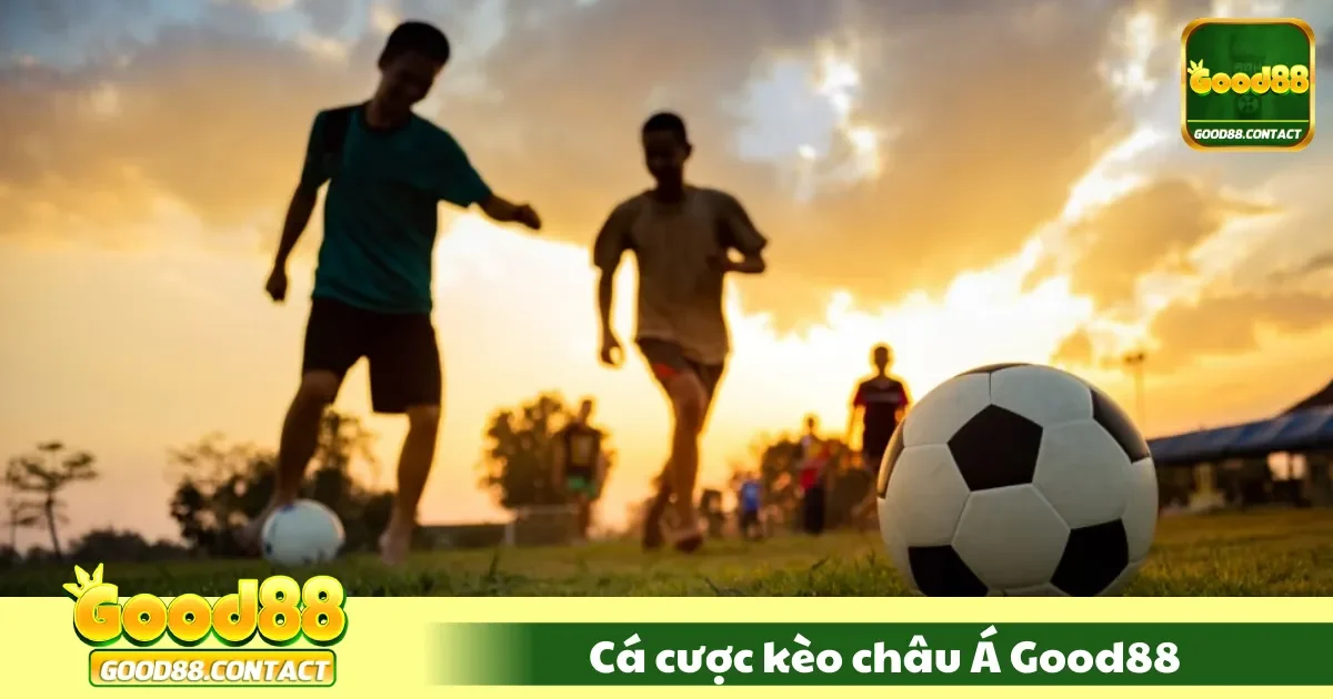 Cá Cược Kèo Châu Á Good88 - Bí Kíp Chơi Hiệu Quả Nhất 2 Kèo Châu Á Good88 Là Gì? Hiểu Rõ Cách Thức Hoạt Động