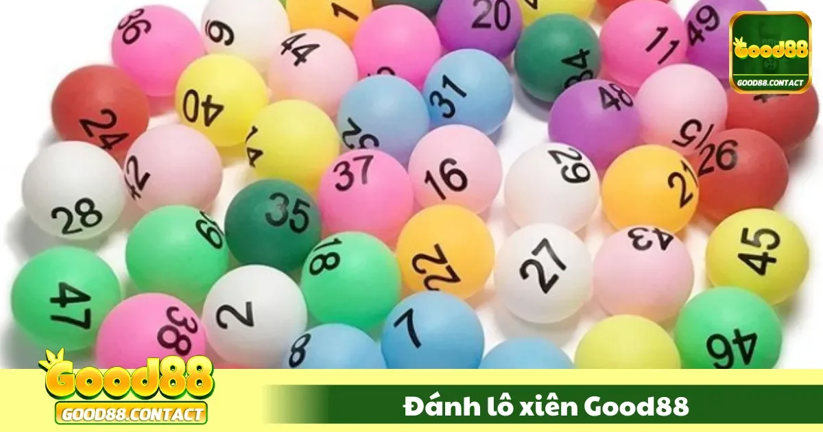 Các Phương Pháp Tính Toán Khi Chơi Lô Xiên Good88