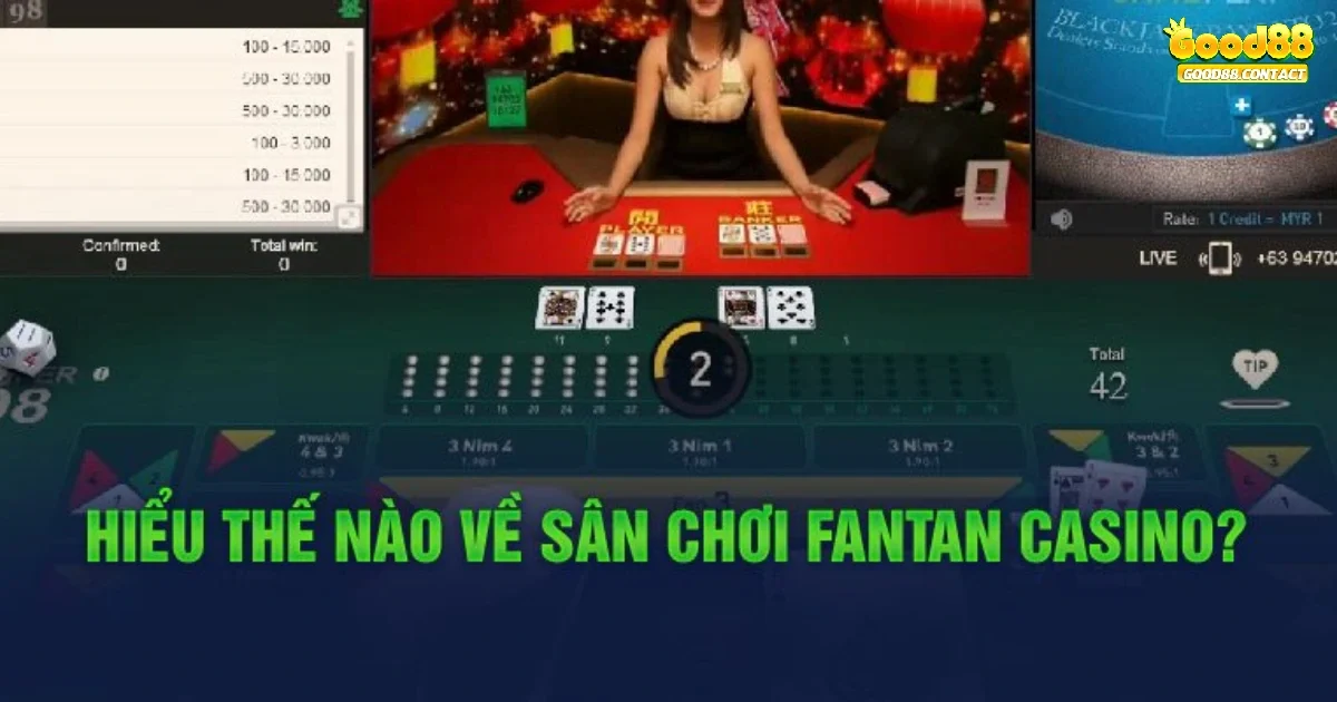 Hướng dẫn chi tiết về cách chơi Fantan Good88