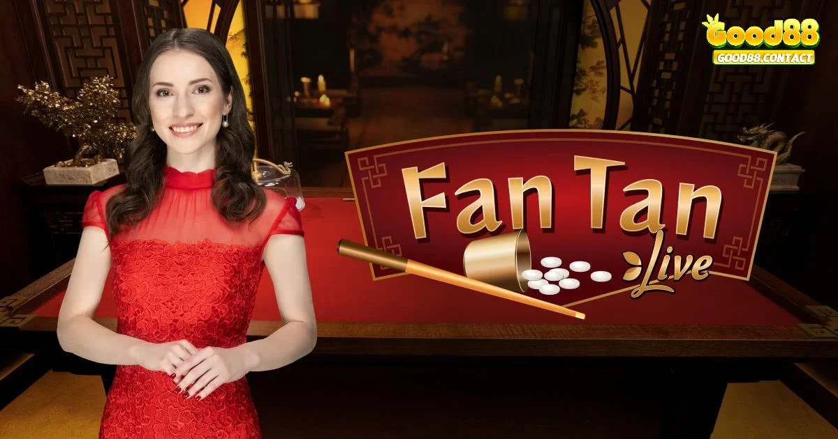 Một vài thông tin cơ bản bạn cần biết trước khi chơi Fantan