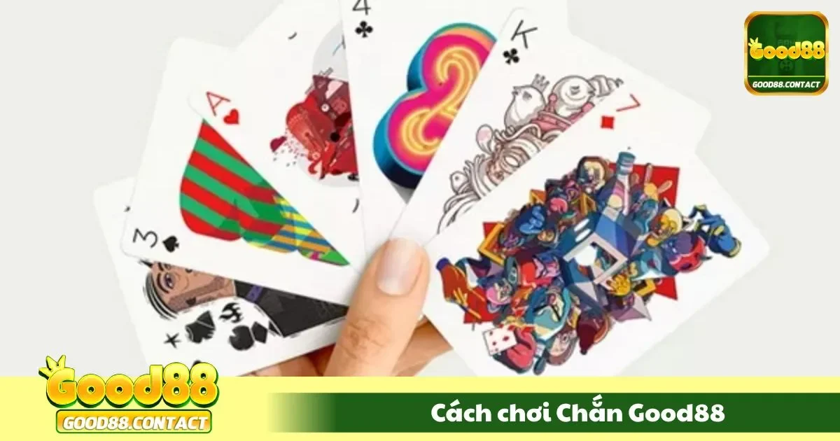 Hướng dẫn cách chơi chắn