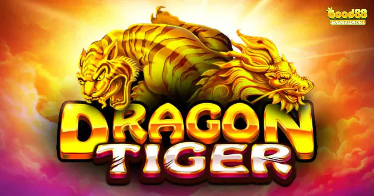 Đôi nét về cách chơi Rồng Hổ Good88 dành cho những ai chưa biết