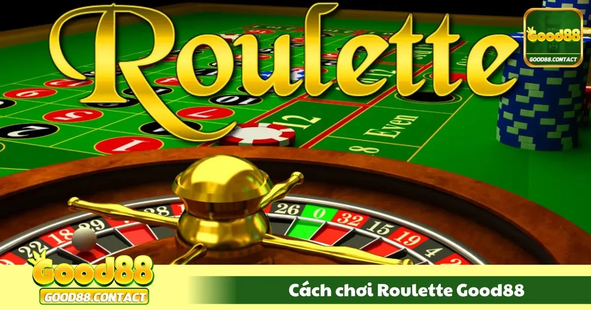 Hướng dẫn cách chơi roulette chi tiết cho người mới